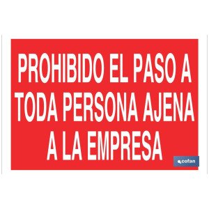Prohibido el paso a toda persona ajena a la empresa